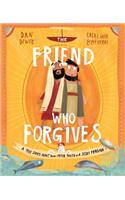 The Friend Who Forgives Storybook