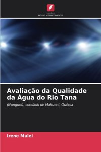 Avaliação da Qualidade da Água do Rio Tana