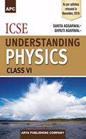 ICSE Understanding Physics Class VI