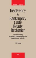 Taxmann's Insolvency and Bankruptcy Code Ready Reckoner  Comprehensive, Complete & Accurate, Topic-wise Commentary on IBC along with Relevant Rules/Regulations, Case Laws, Circulars & Notifications [Paperback] V.S Datey