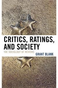 Critics, Ratings, and Society