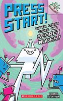 Super Cheat Codes and Secret Modes!: A Branches Book (Press Start #11)