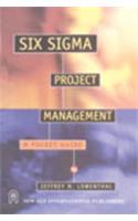 Six Sigma Project Management : A Pocket Guide