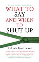 What To Say And When To Shut Up