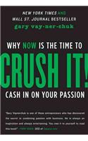 Crush It! Why Now is the Time to Cash in on Your Passion
