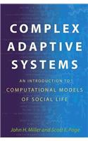 Complex Adaptive Systems: An Introduction to Computational Models of Social Life
