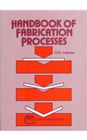 Handbook of Fabrication Processes