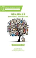 Grammar for the Well-Trained Mind Core Instructor Text
