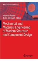 Mechanical and Materials Engineering of Modern Structure and Component Design