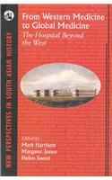 From Western Medicine To Global Medicine: The Hospital Beyond The West