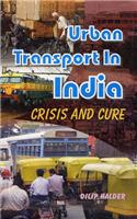Urban Transport in India: Crises and Cure
