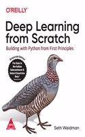 Deep Learning from Scratch: Building with Python from First Principles