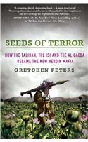 Seeds of Terror: The Taliban, the ISI and the New Opium Wars