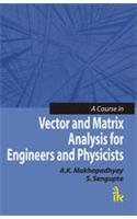 A Course in Vector and Matrix Analysis for Engineers and Physicists