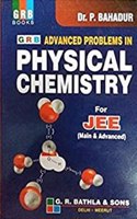 Grb Advanced Problems In Physical Chemistry For Jee (Main & Advanced)