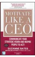 Motivate Like A CEO