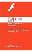 Macromedia Flash MX 2004 Certified Developer Study Guide