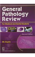 General Pathology Review for Medical and Dental Students