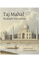 Taj Mahal: Multiple Narratives