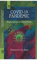 COVID-19 PANDEMIC : Blessings in Disguise in Academic Pursuits