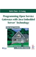 Programming Open Service Gateways with Java Embedded Server(tm) Technology