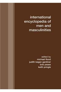 International Encyclopedia of Men and Masculinities