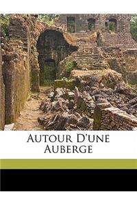 Autour D'Une Auberge