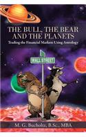 Bull, the Bear and the Planets