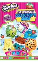 Shopkins: The Ultimate Collector's Guide