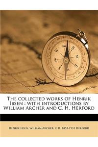 The Collected Works of Henrik Ibsen: With Introductions by William Archer and C. H. Herford Volume 1(English)