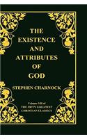 Existence and Attributes of God, Volume 7 of 50 Greatest Christian Classics, 2 Volumes in 1