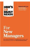 HBR's 10 Must Reads for New Managers (with bonus article “How Managers Become Leaders” by Michael D. Watkins) (HBR's 10 Must Reads)