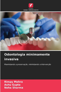 Odontologia minimamente invasiva