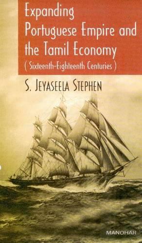 Expanding Portuguese Empire & the Tamil Economy