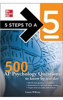 5 Steps to a 5 500 AP Psychology Questions to Know by Test Day