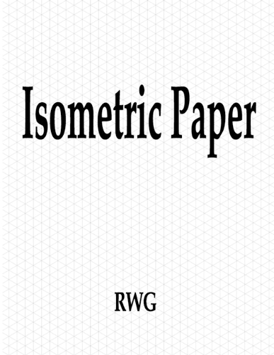 Isometric Paper: 50 Pages 8.5" X 11"