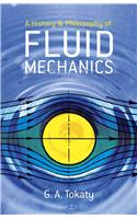 History and Philosophy of Fluid Mechanics