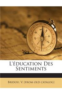 L'éducation Des Sentiments