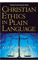 Christian Ethics in Plain Language