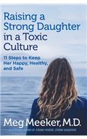 Raising a Strong Daughter in a Toxic Culture