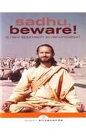 Sadhu Beware A New Approach To Renunciat