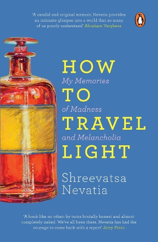 How to Travel Light: My Memoirs of Madness and Melancholia
