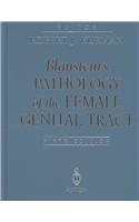 Blaustein's Pathology of the Female Genital Tract