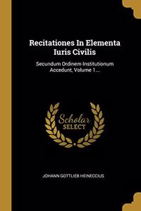 Recitationes in Elementa Iuris Civilis