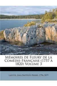 Mémoires de Fleury de la Comédie-Française (1757 à 1820) Volume 3: (French)