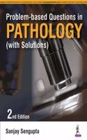 Problem- based Questions in Pathology (With Solutions)