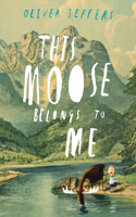 This Moose Belongs to Me: (English)