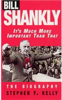 Bill Shankly: It's Much More Important Than That
