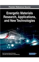 Energetic Materials Research, Applications, and New Technologies