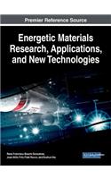 Energetic Materials Research, Applications, and New Technologies